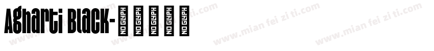Agharti Black字体转换